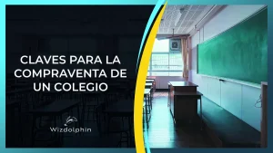 comprar vender un colegio valorar institucion educativa