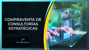 compraventa de empresas de consultoria estrategica