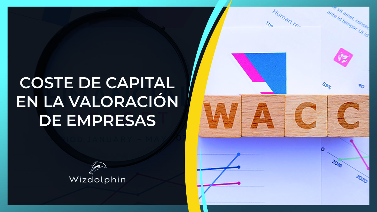 coste de capital en la valoracion de empresas wacc