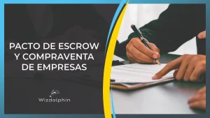 pacto de escrow compraventa de empresas valoracion