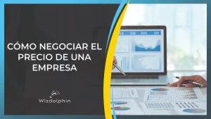 como negociar el precio de una empresa compraventa