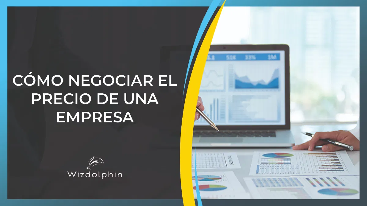 como negociar el precio de una empresa compraventa